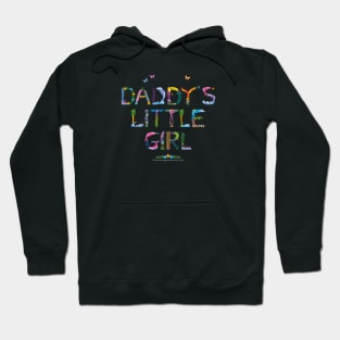 DADDY'S LITTLE GIRL - tropical word art Hoodie